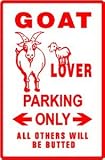 GOAT LOVER PARKING sign * street pet animal