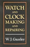 Product details for Watch and Clock Making and Repairing