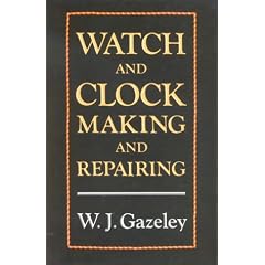 Watch and Clock Making and Repairing
