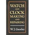 Watch and Clock Making and Repairing