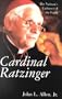 Cardinal Ratzinger: The Vatican's Enforcer of the Faith
