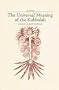 The Universal Meaning of Kabbalah (Quinta Essentia series)