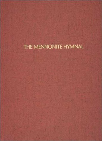 The Mennonite Hymnal/ Out of Print