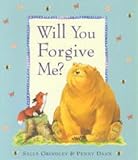 Will you forgive me?