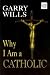 Search : Why I Am a Catholic