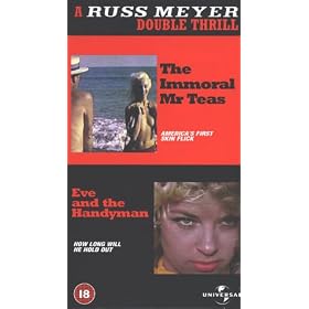 A Russ Meyer Double Thrill - The Immoral Mr Teas / Eve And The Handyman [VHS]