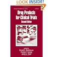Drug Products for Clinical Trials, Second Edition (Drugs and the Pharmaceutical Sciences) by Donald Monkhouse, Charles F. Carney, Jim Clark, and Peter Brun