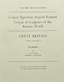 Corpus signorum imperii Romani = Corpus of sculpture of the Roman world. Great Britain. Vol.1. Fasc.4, Scotland