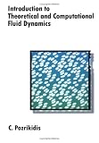 Introduction to Theoretical and Computational Fluid Dynamics