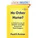 No Other Name?: A Critical Survey of Christian Attitudes Toward the World Religions (American Society of Missiology)
