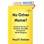 No Other Name?: A Critical Survey of Christian Attitudes Toward the World Religions (American Society of Missiology Series)