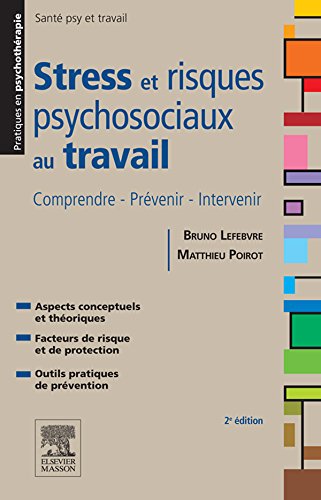 Stress et risques psychosociaux au travail (French Edition)