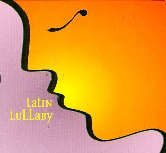 CD-Charts  Music : Latin Lullaby