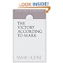 The Victory According to Mark: An Exposition of the Second Gospel