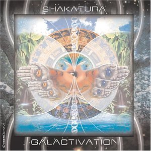 Shakatura - Galactivation - Zortam Music