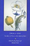 Drugs and Narcotics in History