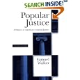 Popular Justice: A History of American Criminal Justice by Samuel Walker