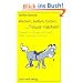 Wiehern, bei�en, treten... ...Freude machen! Heiteres und Bissiges von Pferden, Reitern und anderen Viechern (Book on Demand)