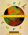 Earth Cures: A Handbook of Natural Medicine for Today