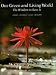 Our Green and Living World: The Wisdom to Save It by Edward S. Ayensu ISBN 0521268427