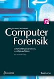 Produkt-Bild: Computer-Forensik. Systemeinbr&uuml;che erkennen, ermitteln, aufkl&auml;ren