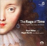 The Rags of Time: 17th-Century English Lute Songs and Dances