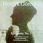 Henryk Gorecki: Symphony 3 "Sorrowful Songs"