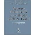 Blaustein's Pathology of the Female Genital Tract (Subsequent) (Hardcover)
