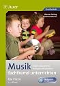 Musik fachfremd unterrichten - die Praxis 1/2: Singen, Musizieren, Bewegen, Musikh&ouml;ren