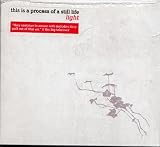 This Is A Process Of A Still Life - Light