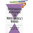 Environmental Management on North America's Borders (Environmental History Series , No 14) by Richard Kiy and John D. Wirth