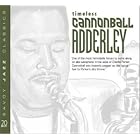 Timeless by  Cannonball Adderley 