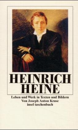 Heinrich Heine, Leben und Werk in Texten und Bildern
