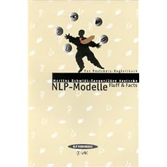NLP-Modelle: Fluff & Facts. Das Basiskurs-Begleitbuch