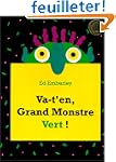 Va-t'en, grand monstre vert !