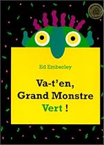 Va-t'en, grand monstre vert !