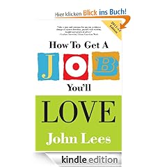 How To Get A Job You'll Love 2011-2012 Ed