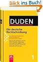 Duden 01. Die deutsche Rechtschreibung: Das umfassende Standardwerk auf der Grundlage der neuen amtlichen Regeln: Band 1