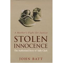Stolen Innocence: The Sally Clark Story - A Mother's Fight for Justice