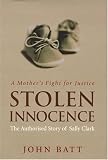 Stolen Innocence: The Sally Clark Story - A Mother's Fight for Justice