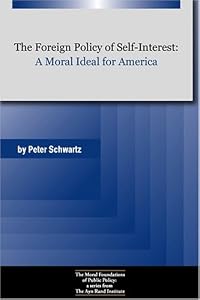 Image of The Foreign Policy of Self-Interest: A Moral Ideal for America
