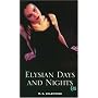 Elysian Days and Nights