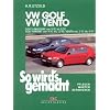 So wird's gemacht. Pflegen - warten - reparieren: So wird's gemacht, Bd.79, VW Golf, VW Vento