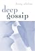 Book Deep Gossip