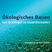 Click here to Compare Prices of Ökologisches Bauen - von Grundlagen zu Gesamtkonzepten