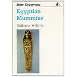 Egyptian Mummies (Shire Egyptology)