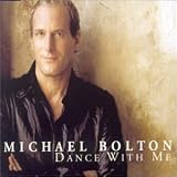 Michael Bolton - Dance With Me