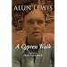 Cypress Walk. Letters from Alun Lewis to Freda Aykroyd