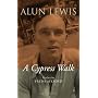 Cypress Walk. Letters from Alun Lewis to Freda Aykroyd