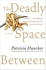 The Deadly Space Between